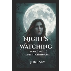 (영문도서)Night's Watching: Book 2 of The Night Chronicles Paperback, Independently Published, English, 9798180433978