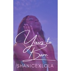 (영문도서) Yours to Bare Paperback, Independently Published, English, 9798511408118