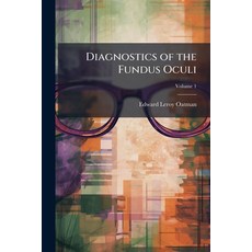 (영문도서)Diagnostics of the Fundus Oculi; Volume 1 Paperback, Nabu Press, English, 9781144880246
