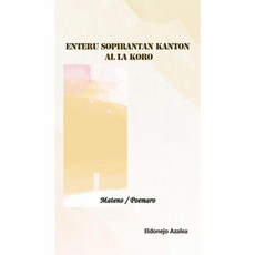 Enteru sopirantan kanton al la koro, 진달래출판사, 9791191643763