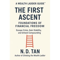 (英文圖書)The First Ascent: Foundations of Financial Freedom: Escape Crisis Gain Stabilit... 平裝版, Independently Published, 英文