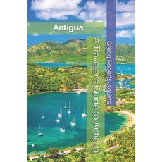 (英文圖書)A Traveler's Guide to Antigua: Panache Antigua 平裝版, Independently Published, 英文
