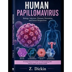 (영문도서)Human Papillomavirus Paperback, Independently Published, English, 9798259364264 Independently Published, English, 9798259364264