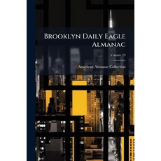 (英文書)Brooklyn Daily Eagle Almanac; Volume 23 平裝版, Nabu Press, English, Paperback