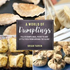 (영문도서) A World of Dumplings: Filled Dumplings Pockets and Little Pies from Around the Globe Paperback, Countryman Press, English, 9781682680179