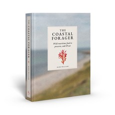(영문도서)The Coastal Forager: A Guide to the Edible Opportunities of Our Amazing Coastlines Hardcover, Skittledog, English, 9781837760725