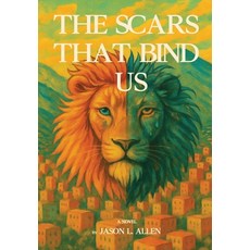 (영문도서)The Scars That Bind Us Hardcover, Offseason Press, English, 9798993939827