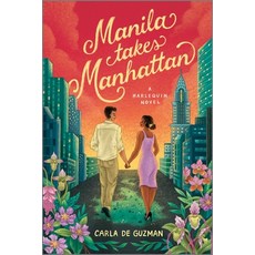 (영문도서) Manila Takes Manhattan Paperback, Afterglow Books by Harlequin, English, 9781335041609