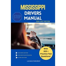 (영문도서)Mississippi Drivers Manual: Comprehensive Guide to Passing the Mississippi Drive... Paperback, Independently Published, English, 9798243775564