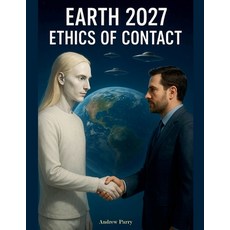 (英文圖書)Earth 2027 Ethics of Contact 平裝版, Andrew Parry, 英文