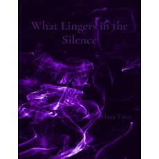 (英文圖書)What Lingers in the Silence 平裝版, Issa Faye, 英文
