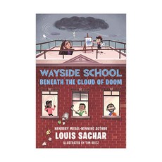 웨이사이드 스쿨 #04 : Wayside School Beneath the Cloud of Doom (Paperback) 9780062965417 2449877