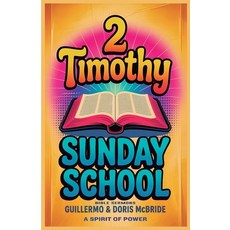 (영문도서)A Spirit of Power- 2 Timothy: Sunday School Paperback, Bible Sermons, English, 9798349572012