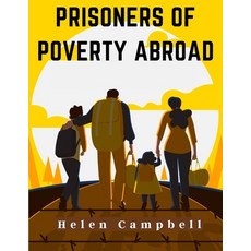(영문도서) Prisoners of Poverty Abroad Paperback, Global Book Company, English, 9781805475804