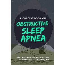 A Concise Book on Obstructive Sleep Apnea Paperback, Independently Published, English, 9798702142029