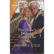 (영문도서) The Duke's Defiant Cinderella Mass Market Paperbound, Harlequin Special Releases, English, 9781335723468