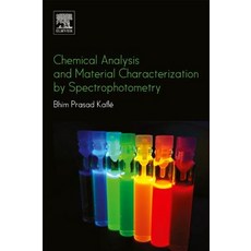 (영문도서) Chemical Analysis and Material Characterization by Spectrophotometry Paperback, Elsevier, English, 9780128148662