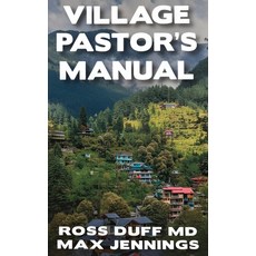 (영문도서)Village Pastor's Manual Hardcover, Kinetic Digital Publishers, English, 9798295440144