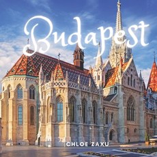 (영문도서) Budapest: A Beautiful Print Landscape Art Picture Country Travel Photography Meditation Coffe... Paperback, Independently Published, English, 9798423267209