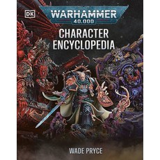 (영문도서)Warhammer 40 000 Character Encyclopedia (Library Edition) Library Binding, DK Publishing (Dorling Kind..., English, 9798217135899