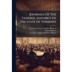 (영문도서)Journals Of The General Assembly Of The State Of Vermont Paperback, Nabu Press, English, 9781245435857