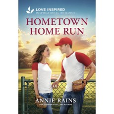 (영문도서)Hometown Home Run: An Uplifting Inspirational Romance Mass Market Paperbound, Love Inspired, English, 9781335529145
