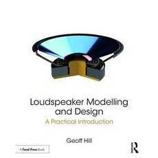 Loudspeaker Modelling and Design: A Practical Introduction Paperback, Routledge, English, 9780815361336