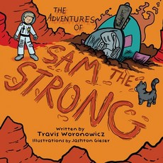 (영문도서) The Adventures of Sam the Strong Paperback, Genesis Publishing House, English, 9798986458915