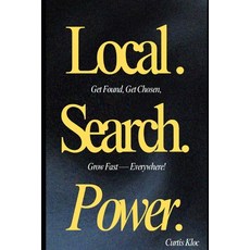 (영문도서)Local. Search. Power: Get Found Get Chosen Grow Fast - Everywhere. Paperback, Independently Published, English, 9798288525339