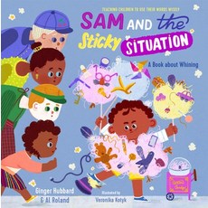 (영문도서) Sam and the Sticky Situation: A Book about Whining Hardcover, New Growth Press, English, 9781645072003