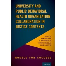 University and Public Behavioral Health Organization Collaboration: Models for Success in Justice Co... Paperback, Oxford University Press, USA, English, 9780190052850