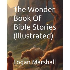 [2] The Wonder Book Of Bible Stories (Illustrated) [paperback], [2] The Wonder Book Of Bible S
