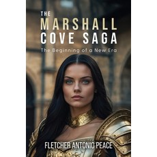 (영문도서)The Marshall Cove Saga: The Beginning of a New Era Paperback, Palmetto Publishing, English, 9798822989757