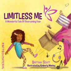Limitless Me: A Wonderful Tale of Overcoming Fear Paperback, R. R. Bowker
