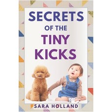 (英文圖書)Secrets of the Tiny Kicks 平裝版, Independently Published, 英文