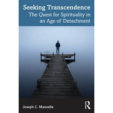 (英文圖書)Seeking Transcendence: The Quest for Spirituality in an Age of Detachment 精裝版, Routledge, 英文