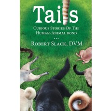 (영문도서) Tails Paperback, Pets for Life Publishing, English, 9780578193052