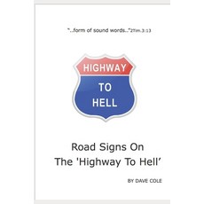 Road Signs On The 'Highway To Hell' Paperback, Independently Published