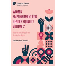 (外文書)Women Empowerment for Gender Equality Volume 2: Diverse Initiatives from Across t... Paperback, Vernon Press, English