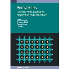 (영문도서)Perovskites: Fundamentals properties preparation and applications Paperback, Institute of Physics Publis..., English, 9780750354288