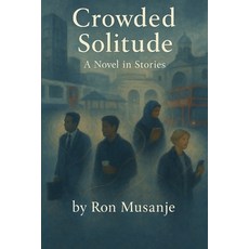 (英文圖書)Crowded Solitude 平裝版, Independently Published, 英文