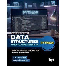 (영문도서)Comprehensive Data Structures and Algorithms in Python: Learn fundamentals with... Paperback, Bpb Publications, English, 9789365893229 Bpb Publications, English, 9789365893229