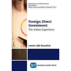 Foreign Direct Investment: The Indian Experience Paperback, Business Expert Press, English, 9781949443493