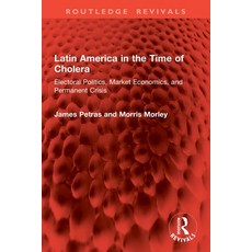(英文圖書)Latin America in the Time of Cholera: Electoral Politics Market Economics and... 平裝版, Routledge, 英文