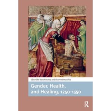 (영문도서)Gender Health and Healing 1250-1550 Paperback, Routledge, English, 9781041180104