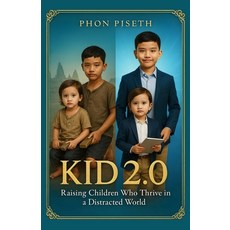 (英文圖書)Kid 2.0: Raising Children Who Thrive in a Distracted World 平裝版, Independently Published, 英文