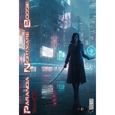 (영문도서)Paranoia Nightmare Boogie: a cyberpunk nightmare game Powered by the Apocalypse Paperback, Independently Published, English, 9798242300156