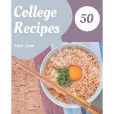 50 College Recipes: A College Cookbook for All Generation Paperback, Independently Published