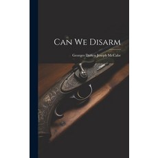 (영문도서) Can We Disarm Hardcover, Legare Street Press, English, 9781019780114