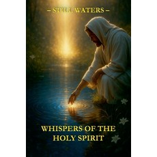 (영문도서)Whispers of the Holy Spirit - Still Waters Paperback, Child of God, English, 9798232344122
